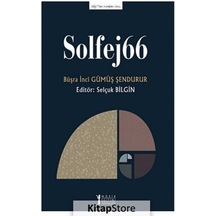 Solfej 66 - Solfej Teori Kitapları Serisi - Büşra İnci Gümüş Şendurur - Müzik Eğitimi Yayınları
