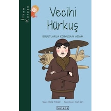 Vecihi Hürkuş - Bulutlarla Konuşan Adam - Beliz Yüksel - Ketebe