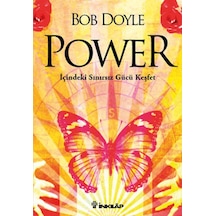 Power - İçindeki Sınırsız Gücü Keşfet - Bob Doyle - İnkılap Kitabevi