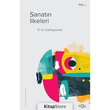 Sanatın İlkeleri - Robin George Collingwood - Fol Kitap