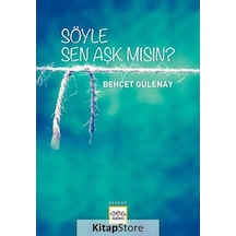 Söyle Sen Aşık Mısın? - Behçet Gülenay - Nar Genç
