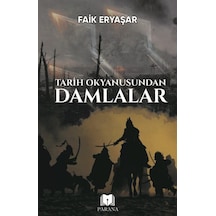 Tarih Okyanusundan Damlalar - Faik Eryaşar - Parana