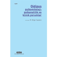 Oidipus-Psikomitoloji: Psikanalitik ve Klinik Yorumlar