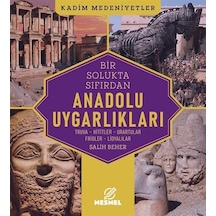 Anadolu Uygarlıkları / Douglas Baehr