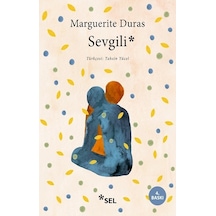 Sevgili - Marguerite Duras - Sel Yayıncılık