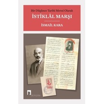 Bir Düşünce Tarihi Metni Olarak Istiklal Marşı