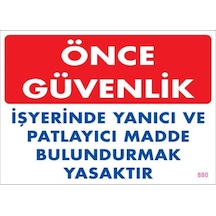 Yanıcı Ve Parlayıcı Madde Uyarı Levhası 25X35 Kod:880 (125153958)