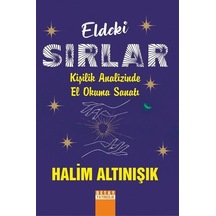 Eldeki Sırlar Kişilik Analizinde El Okuma Sanatı - Halim Altınışık - Detay Yayıncılık