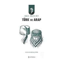 Türk Ve Arap / Halil Halid