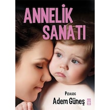 Annelik Sanatı Adem  Güneş