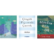 John Boyne Seti Yanlışlıkla Dün. Öbür Ucuna Uçan Çocuk+olduğun Yerde Kal+çizgili Pijamalı Çocuk