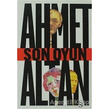 Son Oyun - Ahmet Altan - Everest Yayınları