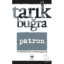 Patron - Piyes - Tarık Buğra - Ötüken Neşriyat