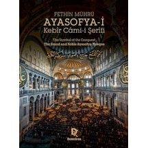 Fethin Mührü: Ayasofya-i Kebîr Cami-i Şerîfi The Symbol Of The...