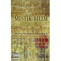 Mistik Bilim  - Neslihan Alantar  - Sınır Ötesi Yayınları
