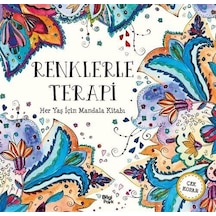 Renklerle Terapi / Her Yaş İçin Mandala