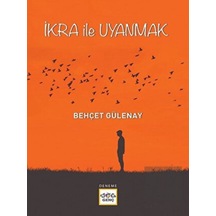 İkra İle Uyanmak - Behçet Gülenay - Nar Genç