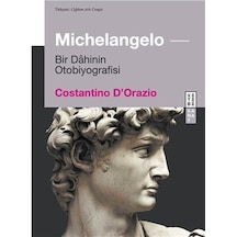 Michelangelo / Bir Dahinin Otobiyografisi / Costantino D'orazio