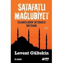 Şatafatlı Mağlubiyet - Levent Gültekin - Doğan Kitap