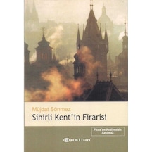 Sihirli Kentin Firarisi - Müjdat Sönmez