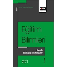 Eğitim Bilimleri Alanında Uluslararası Araştırmalar 4- Eğitim Yayınevi