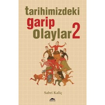 Tarihimizdeki Garip Olaylar 2 329322614