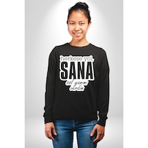 Herkese Yol Sana Sol Yanımı Verdim Yazılı Unisex Siyah Sweatshirt Siyah