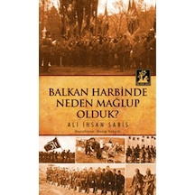 Balkan Harbinde Neden Mağlup Olduk - Yqbx-764516