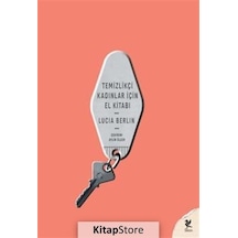 Temizlikçi Kadınlar İçin El Kitabı - Lucia Berlin - Siren Yayınları