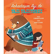 Arkadaşım Ayı İle Yazı Yazıyoruz - Carmen Oliver - Bookalemun Yayınları