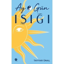 Ay & Gün Işığı - Tayyar Ünal - Herdem Kitap