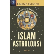 İslam Astrolojisi / Emine Gücek