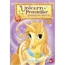 Unicorn Prensesler 1 - Günışığı'nın Parıltısı - Emily Bliss - Beyaz Balina Yayınları