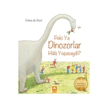 Peki ya Dinozorlar Hala Yaşasaydı?- Eksik Parça