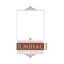 İlmihal 1- Türkiye Diyanet Vakfı Yayınları
