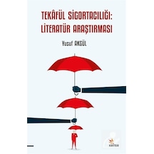 Tekaful Sigortacılığı: Literatür Araştırması  - Yusuf Akgül  - Kriter