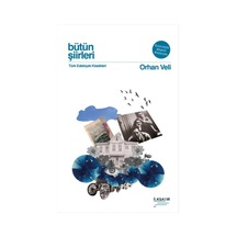 Bütün Şiirleri - Orhan Veli