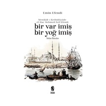Menakıb-I Kethüdazade El-Hac Mehmed Arif Efendi Bir Var Imiş Bir N11.725