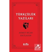 Türkçülük Yazıları / Prof. Dr. Ahmet Bican Ercilasun