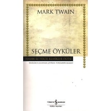 Seçme Öyküler - Hasan Ali Yücel Klasikleri - Mark Twain - İş Bankası Kültür Yayınları