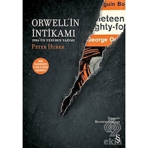 Orwell'in İntikamı - Peter Huber - Everest Yayınları