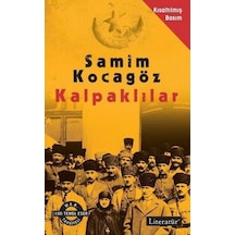 Kalpaklılar-Kısaltılmış Basım - Samim Kocagöz - Literatür Yayıncılık
