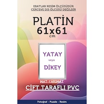Platin-22mm-61x61 Cm Mat Pvc Li Camsız Fotoğraf Puzzle Belge Çerçeve Yatay Dikey Asılabilme. 99948708