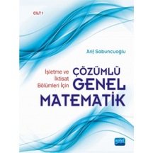 Çözümlü Genel Matematik-Cilt 1 - Arif Sabuncuoğlu - Nobel Akademik Yayıncılık