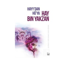 Hayy'dan Hu'ya Hay Bin Yakzan - Ejder Okumuş - Palet Yayınları