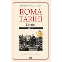 Roma Tarihi Cilt 4 - Devrim - Theodor Mommsen - Say Yayınları