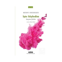 İşte Söyledim / Seçme Şiirler / Benny Andersen