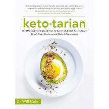 Ketotarian: The Mostly Plant-based Plan To Burn Fat, Boost Energy, Crush Cravings And Calm Inflammation