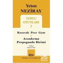 Toplu Oyunları 2 / Kosavalı Peer Gynt - Acındırma - Propaganda .