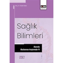 Sağlık Bilimleri Alanında Uluslararası Araştırmalar Vı / Kolektif